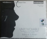 Untouchable - The Strange Life and Tragic Death of Michael Jackson written by Randall Sullivan performed by Mel Foster on CD (Unabridged)